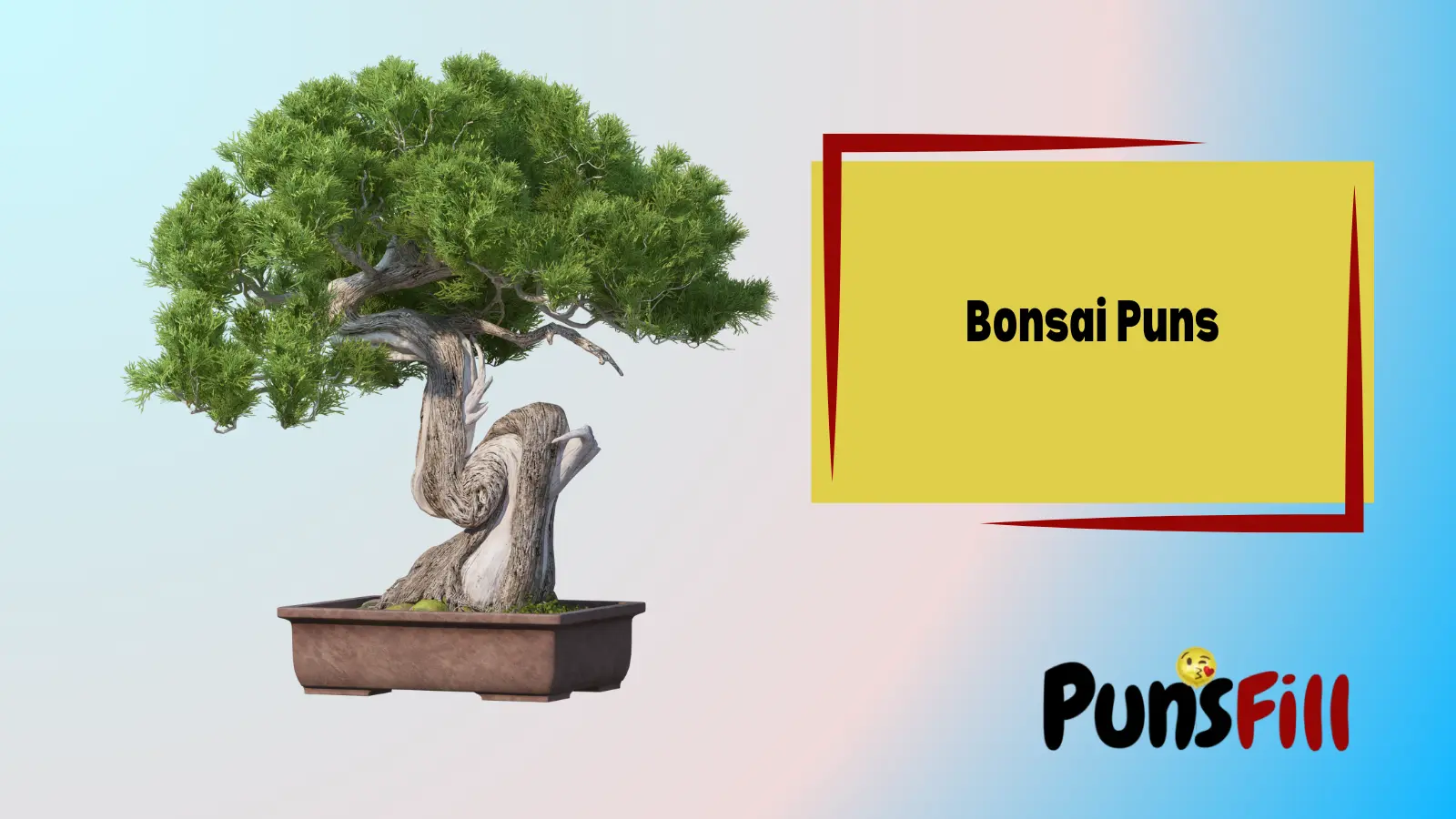Bonsai Puns