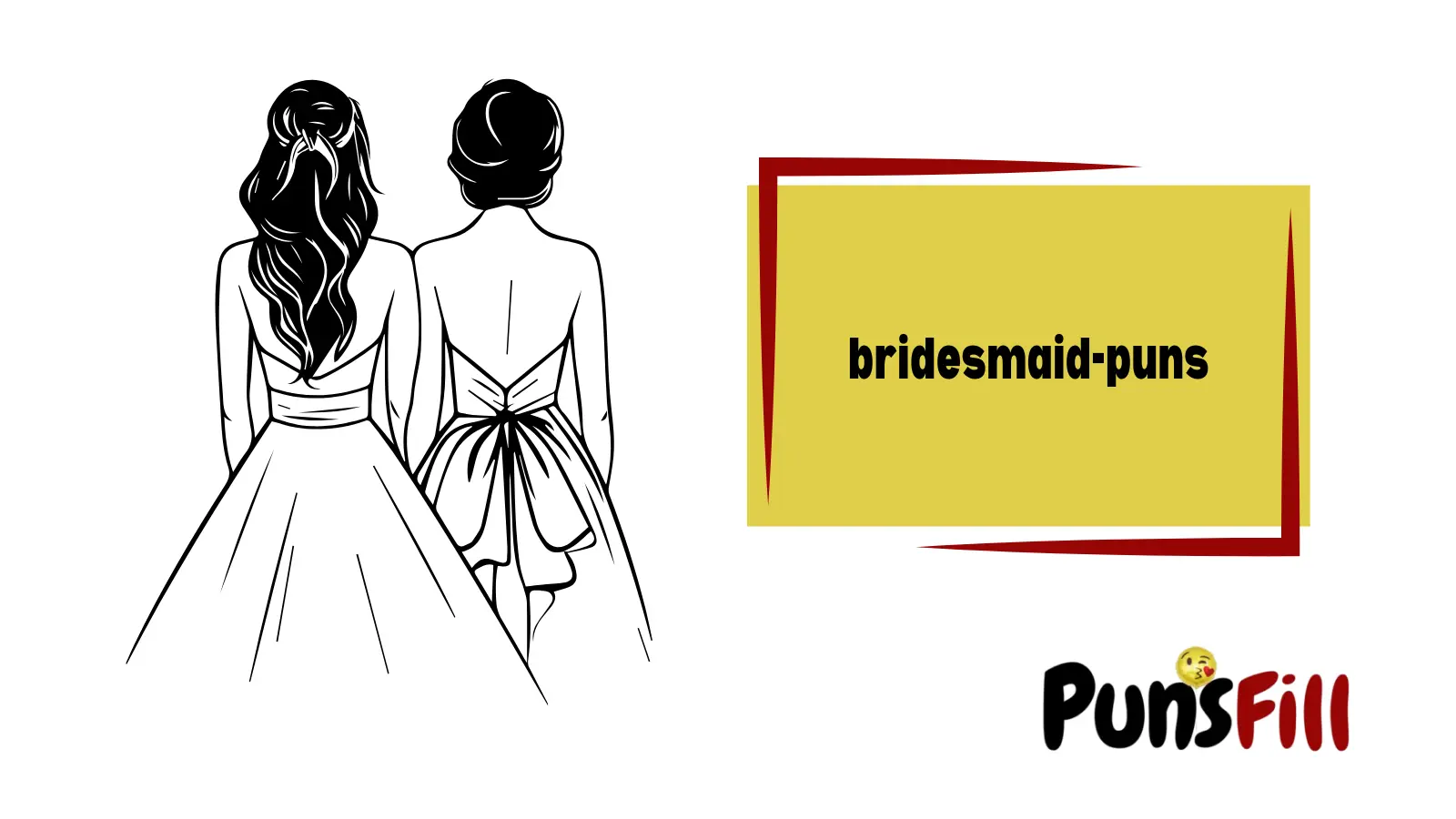 Bridesmaid Puns