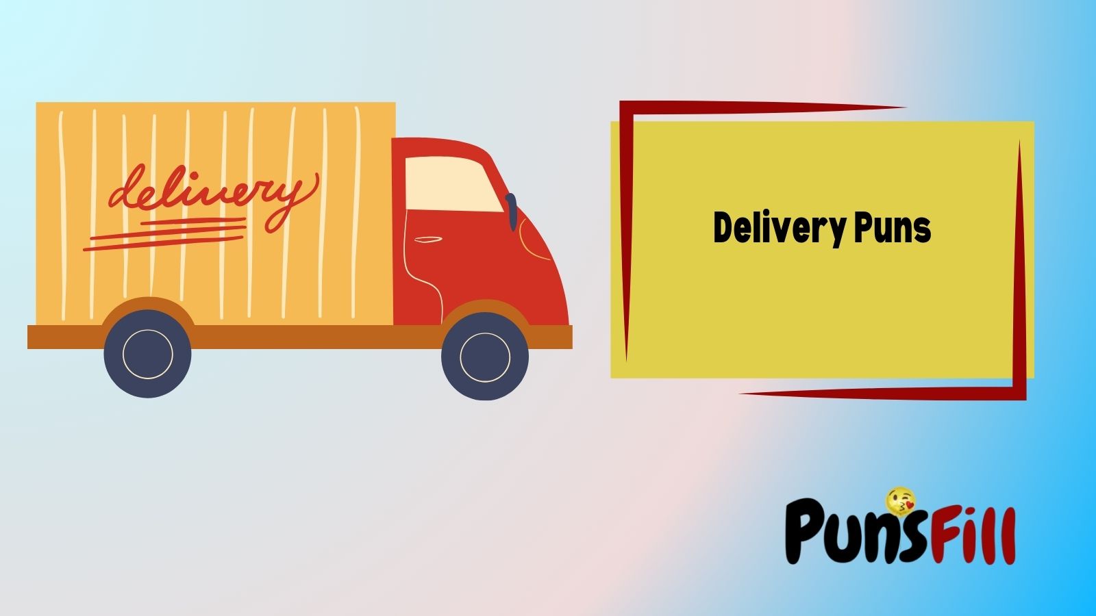 Delivery Puns