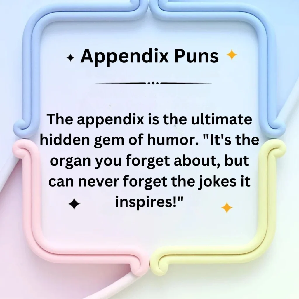 Appendix Puns