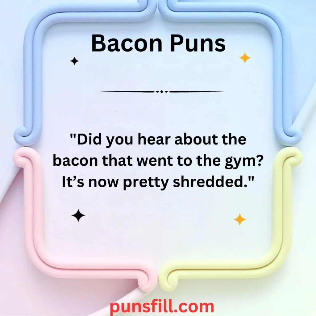 Bacon Puns