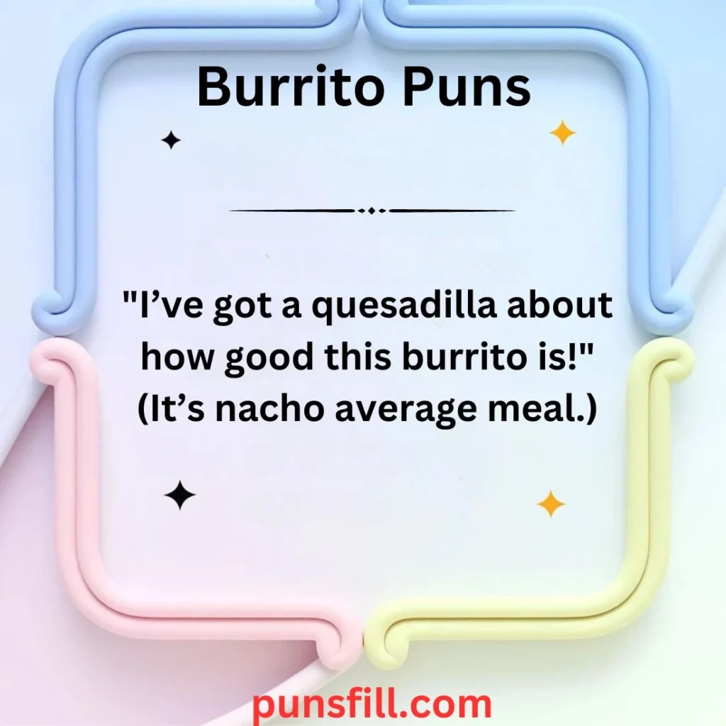 Burrito Puns
