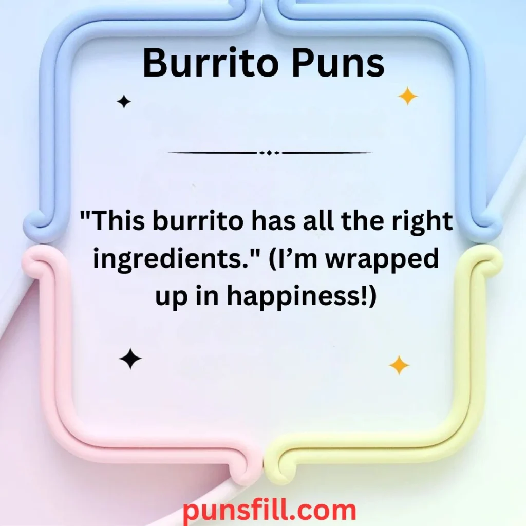 Burrito Puns