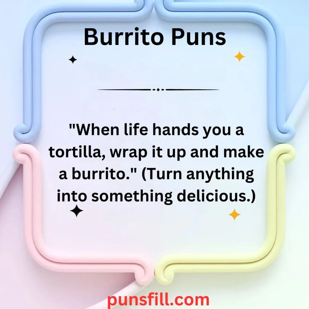 Burrito Puns