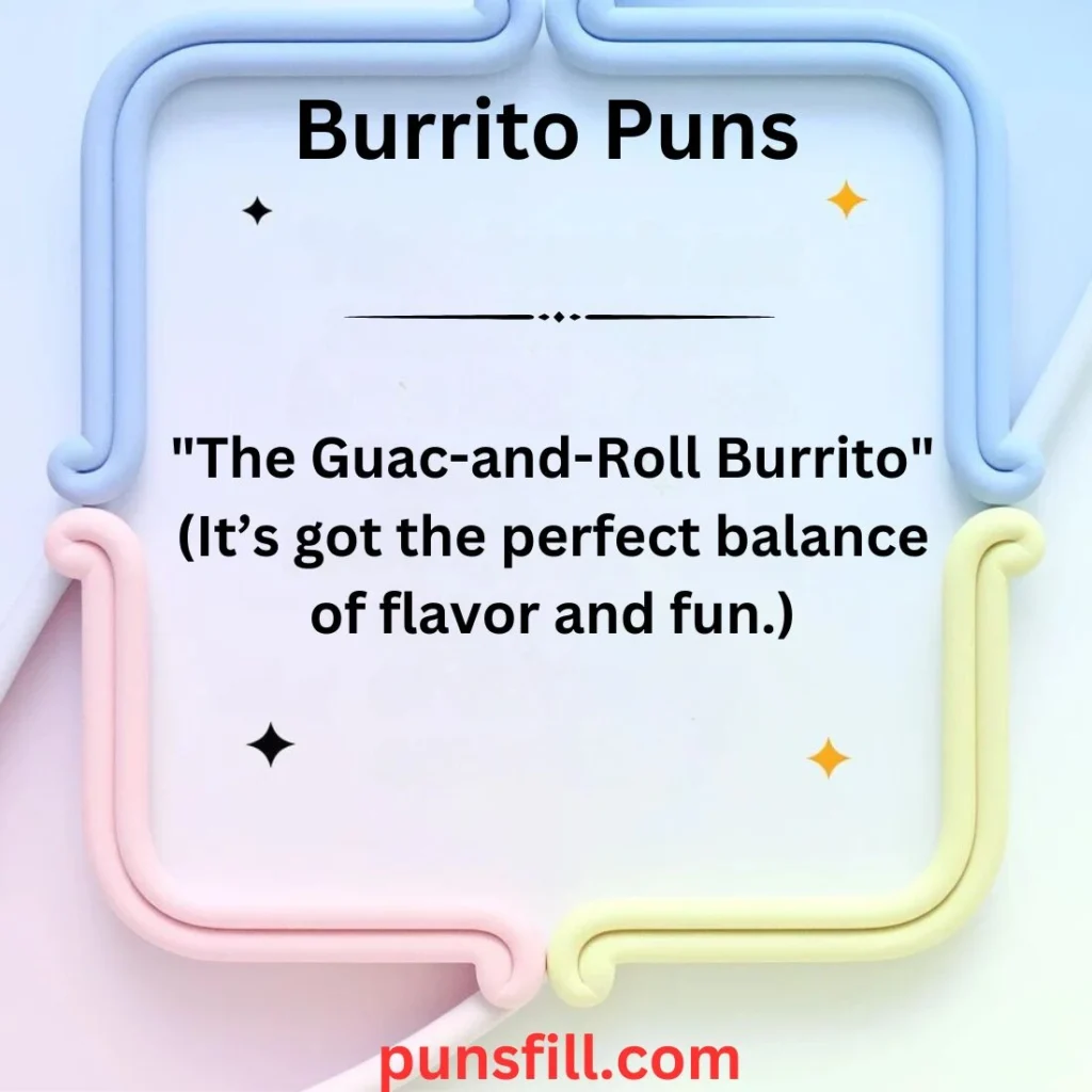 Burrito Puns